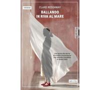 Ballando in riva al mare - Clare Reddaway - Astoria - ebook (ePub) - Livre