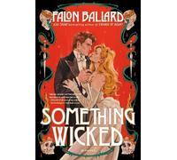 Ballard Falon Something Wicked HBOOK NEUF