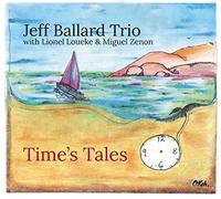 Jeff Ballard – Time's Tales – Trio – Édition limitée numérique (Legacy)
