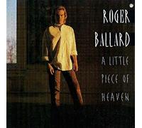 Ballard, Roger - Little Piece of Heaven