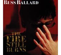 Ballard,Russ - The Fire Still Burns [Import]