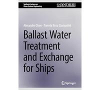 Ballast Water Treatment and Exchange for Ships