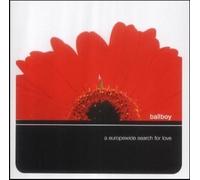 Ballboy - Europewide Search for Love [Import]