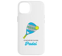Balle de Raquette de Padel avec Inscription « I Would Rather Be Playing » Coque pour iPhone 14 Plus