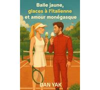 Balle jaune, glaces à l'italienne et amour monégasque