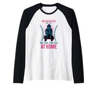 Balle Molle « My Daughter Will Be Waiting for You at Home » Manche Raglan