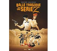 Balle tragique pour une série Z