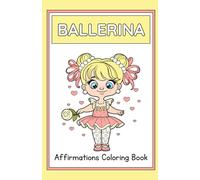 Ballerina Affirmations Coloring Book