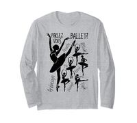 Ballerina Parlez Vous Danseuse de Ballet Danseurs Françaises Manche Longue