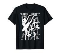 Ballerina Parlez Vous Danseuse de Ballet Danseurs Françaises T-Shirt