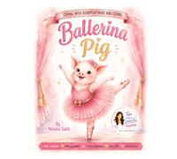 Ballerina Pig: Tips from a Speechie Story Books