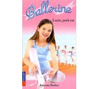 Ballerine Tome 2 : Lucie, Petit Rat