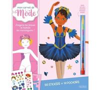 Ballerines - Imagine Tes Tenues Et Habille Les Mannequins ! Avec 100 Stickers + 14 Pochoirs Et 1 Joli Crayon Pousse-Mines