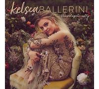 Ballerini, Kelsea - Unapologetically