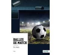 Balles de match - Éric Marty - Nombre 7 - broché - Roman