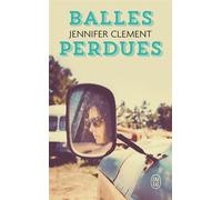 Balles perdues - Jennifer Clement - J'ai Lu - Poche - Roman