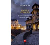 Balles Perdues - Rémy Heid - Mvo Editions - broché - Roman