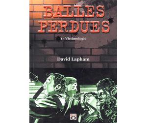 Balles perdues, tome 1