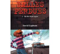 Balles Perdues Tome 2 : On The Road Again