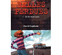Balles Perdues Tome 2 : On The Road Again