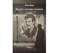 Ballesky, souvenirs d'enquêtes: "L'idole"