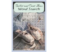 Ballet and Point Shoes Word Search: For Adults, Seniors, and Teens-Activity Book Ballet Word Search 6x9 inches-gift for dancers
