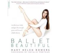 Ballet Beautiful - [Version Originale] Mary Helen Bowers (Auteur)