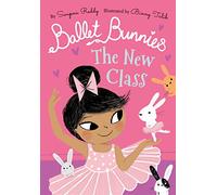 Ballet Bunnies: The New Class