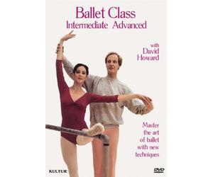 Ballet Class - Intermediate And Advanced With David Howard [DVD] [2008]