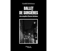 Ballet de Sorcières: Une enquête d'Aurore Herbeau