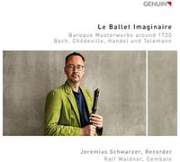 Ballet Imaginaire – Chefs d'œuvre baroques pour flûte à bec – Walter Genuin