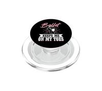 Ballet Keeps Me on My Toes PopSockets PopGrip pour MagSafe