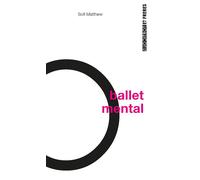 Ballet mental - Sofi Matthew - Torticolis et Frères - broché - Roman