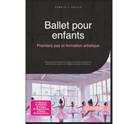 Ballet pour enfants: Premiers pas et formation artistique