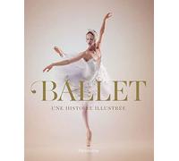 Ballet: Une histoire illustrée