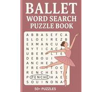 Ballet Word Search Book: Word Searches with Easy to Read Print about Ballet Terms and More | 6x9 inches, 50+ puzzles | Gift for Vacations, Holidays, and Leisure