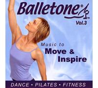 Balletone Vol. 3 - Music to Move & Inspire