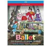 Ballets pour enfants : Alice au Pays des Merveilles, Casse-noisette, Pierre et le loup, Les Contes de Beatrix Potter Blu-ray E
