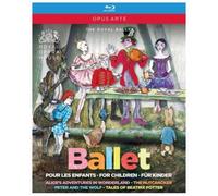 Ballets pour enfants : Alice au Pays des Merveilles, Casse-noisette, Pierre et le loup, Les Contes de Beatrix Potter Blu-ray
