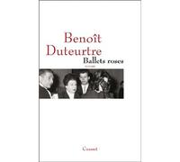 Ballets roses - Benoît Duteurtre - Grasset - broché - Roman
