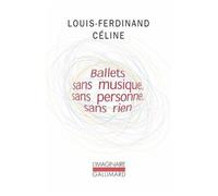 Ballets Sans Musique, Sans Personne, Sans Rien Précédé De Secrets Dans L'île Et Suivi De Progrès