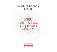 Ballets sans musique, sans personne, sans rien / Secrets dans l'Ile / Progrès – Gallimard