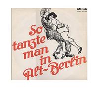 Ballhausorchester Kurt Beyer - So Tanzte Man In Alt-Berlin - AMIGA - 8 55 243