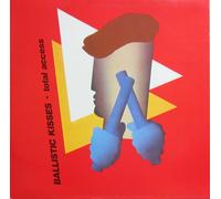 Ballistic Kisses - Ballistic Kisses - Total Access - Don't Fall Off The Mountain - X15