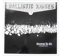 Ballistic Kisses - Sharecrop The Nite [12in Single]
