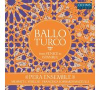 Ballo Turco by PERA ENSEMBLE / MAZZULLI,FRANCESCA LOMBARDI / YESILCAY,MEHMET