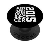 Ballon de Football 2015 « Just a Boy Who Loves Soccer » PopSockets PopGrip Adhésif