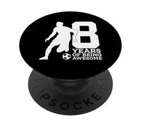 Ballon de Football 8 Ans de Awesome Soccer 8 Anniversaire PopSockets PopGrip Adhésif