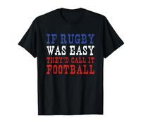 Ballon de Football If Rugby Was Easy They'd Call it France T-Shirt