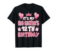 Ballon It's My Big Sister's 12ème Anniversaire 2013 12 Ans T-Shirt